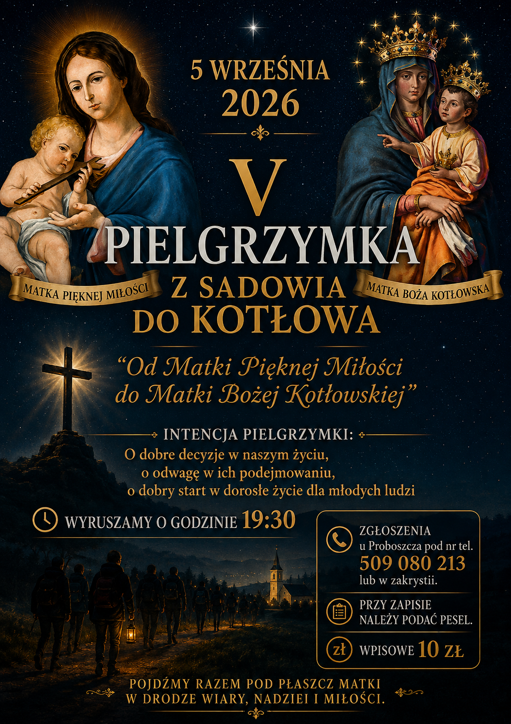 You are currently viewing V NOCNA PIELGRZYMKA Z SADOWIA DO KOTŁOWA